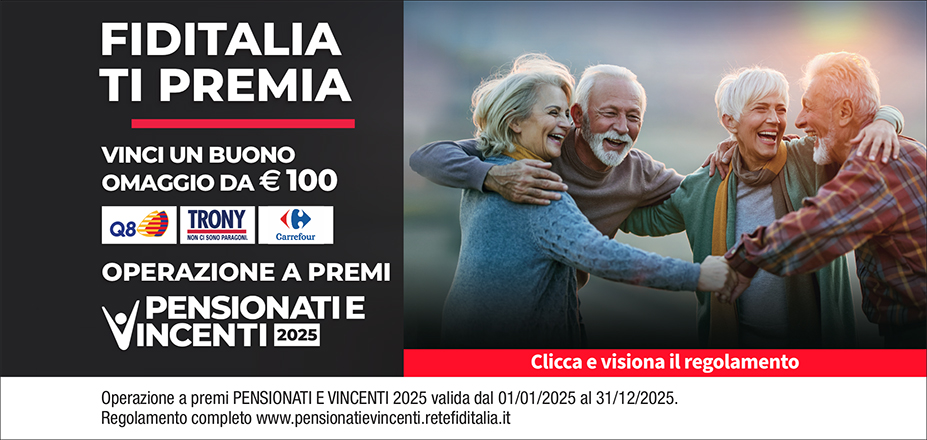 Gruppo B&V / Finbelvi Fiditalia | Monza, Milano, Legnano, Sesto San Giovanni, Como, Varese, GALLARATE | Fiditalia ti premia - Vicni un omaggio da €100. Operazione a premi. Clicca e visiona il regolamento. Operazione a premi PENSIONATI E VINCENTI 2025 valida dal 01/01/2025 al 31/12/2025. Regolamento completo www.pensionatievincenti.retefiditalia.it